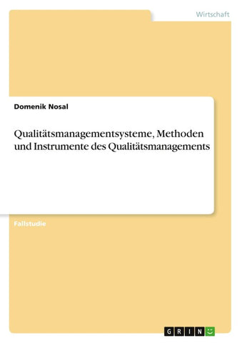 Qualitätsmanagementsysteme, Methoden und Instrumente des Qualitätsmanagements