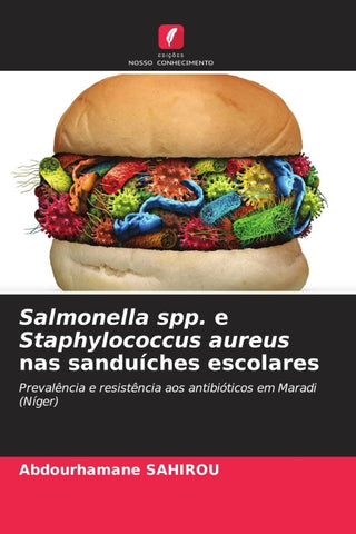Salmonella spp. e Staphylococcus aureus nas sanduíches escolares