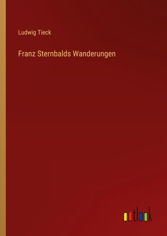 Franz Sternbalds Wanderungen
