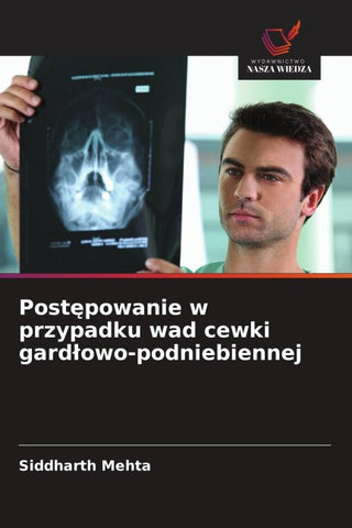 Post¿powanie w przypadku wad cewki gard¿owo-podniebiennej
