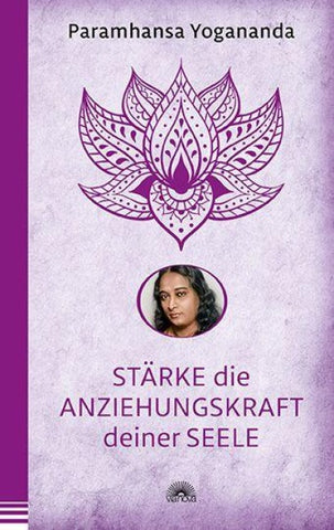 Stärke die Anziehungskraft deiner Seele