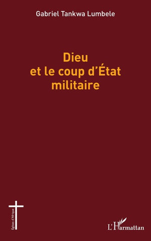 Dieu et le coup d'Etat militaire