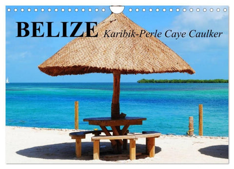 Belize. Karibik-Perle Caye Caulker (Wandkalender 2027 DIN A4 quer), CALVENDO Monatskalender