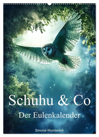 Schuhu & Co - Der Eulenkalender (Wandkalender 2026 DIN A2 hoch), CALVENDO Monatskalender
