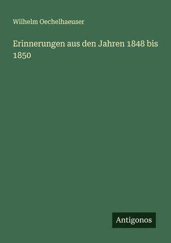Erinnerungen aus den Jahren 1848 bis 1850