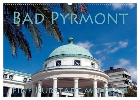 Bad Pyrmont - eine Kurstadt mit Flair (Wandkalender 2027 DIN A2 quer), CALVENDO Monatskalender