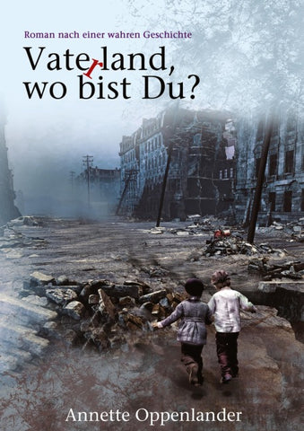 Vaterland, wo bist du?