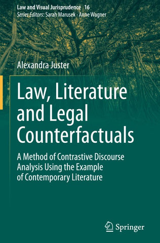Law, Literature and Legal Counterfactuals