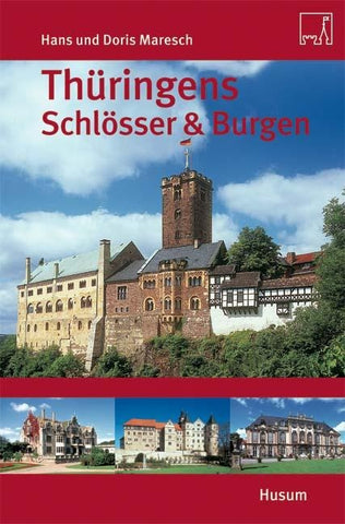 Thüringens Schlösser und Burgen