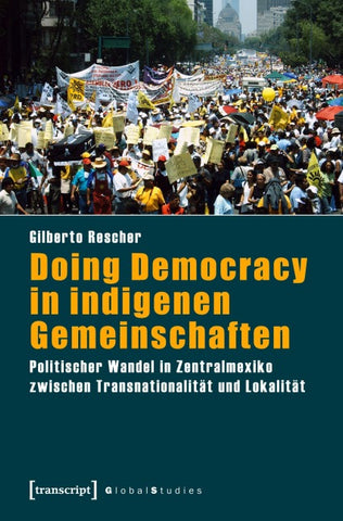 Doing Democracy in indigenen Gemeinschaften