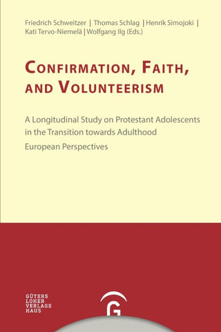 Konfirmandenarbeit erforschen und gestalten / Confirmation, Faith, and Volunteerism