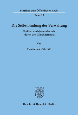 Die Selbstbindung der Verwaltung