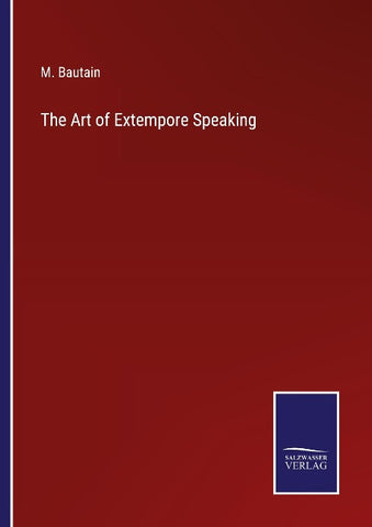 The Art of Extempore Speaking
