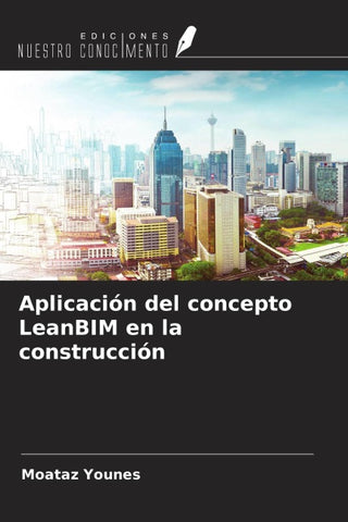 Aplicación del concepto LeanBIM en la construcción