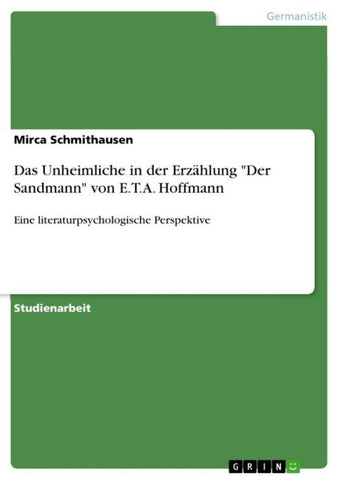 Das Unheimliche in der Erzählung "Der Sandmann" von E.T.A. Hoffmann