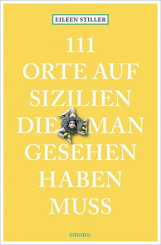 111 Orte auf Sizilien, die man gesehen haben muss