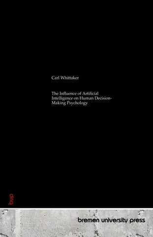 The Influence of Artificial Intelligence on Human Decision-Making Psychology