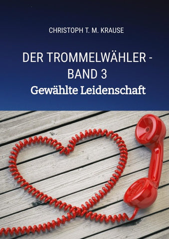 Der Trommelwähler - Band 3