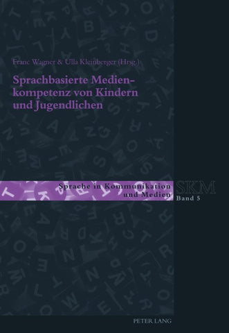 Sprachbasierte Medienkompetenz von Kindern und Jugendlichen