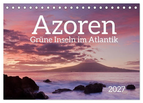 Azoren - Grüne Inseln im Atlantik 2027 (Tischkalender 2027 DIN A5 quer), CALVENDO Monatskalender
