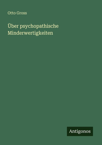 Über psychopathische Minderwertigkeiten