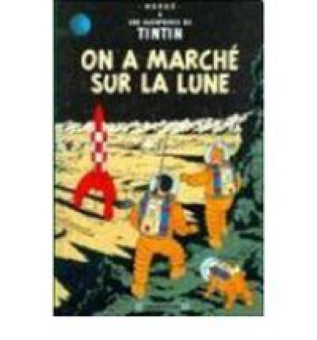 Les Aventures de Tintin 17. On a marche sur la lune