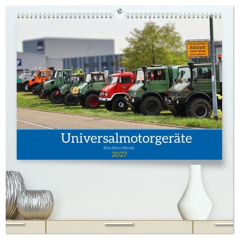 Universalmotorgeräte Eine Stern-Parade (hochwertiger Premium Wandkalender 2027 DIN A2 quer), Kunstdruck in Hochglanz