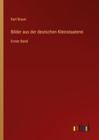 Bilder aus der deutschen Kleinstaaterei