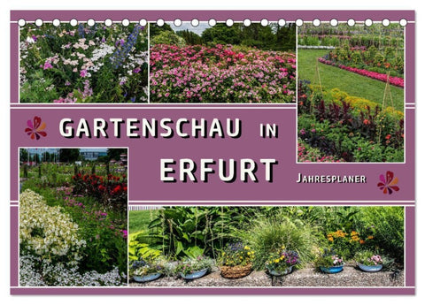Gartenschau in Erfurt (Tischkalender 2027 DIN A5 quer), CALVENDO Monatskalender