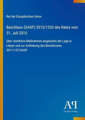 Beschluss (GASP) 2015/1333 des Rates vom 31. Juli 2015