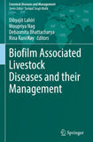 Biofilm Associated Livestock Diseases and their Management