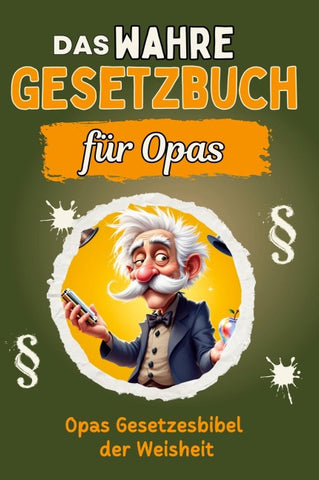 Das wahre Gesetzbuch für Opas