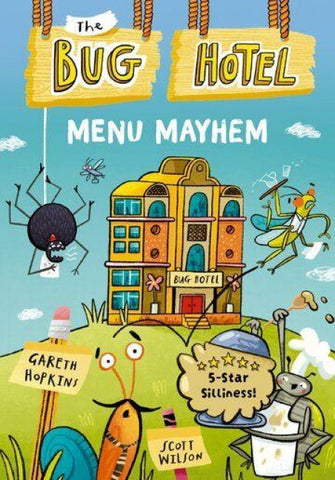 The Bug Hotel: Menu Mayhem (A laugh-out-loud first chapter book, packed with full-colour illustrations!)