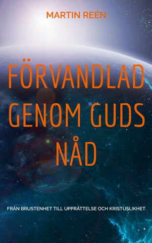 Förvandlad Genom Guds Nåd