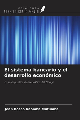 El sistema bancario y el desarrollo económico
