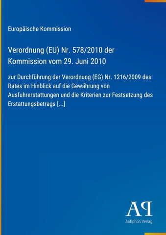 Verordnung (EU) Nr. 578/2010 der Kommission vom 29. Juni 2010
