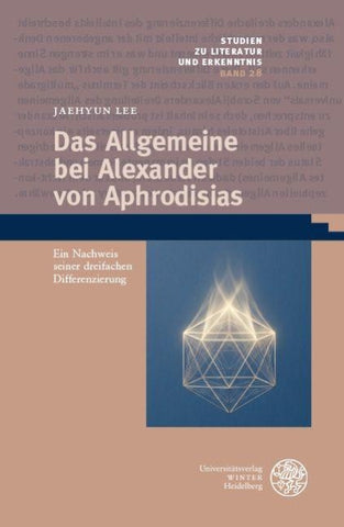 Das Allgemeine bei Alexander von Aphrodisias