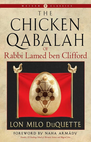 The Chicken Qabalah of Rabbi Lamed ben Clifford