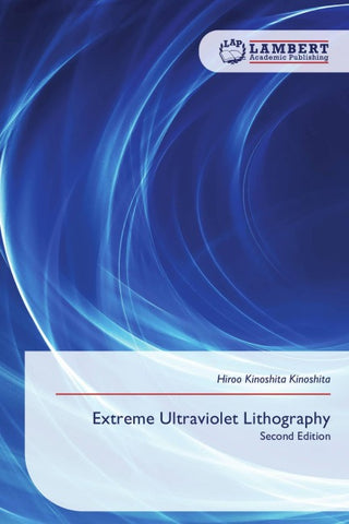Extreme Ultraviolet Lithography