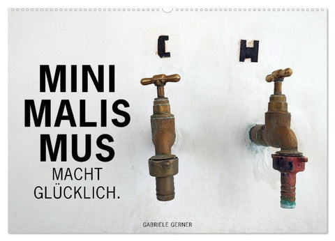 Minimalismus macht glücklich (Wandkalender 2027 DIN A2 quer), CALVENDO Monatskalender