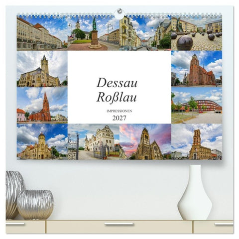 Dessau Roßlau Impressionen (hochwertiger Premium Wandkalender 2027 DIN A2 quer), Kunstdruck in Hochglanz