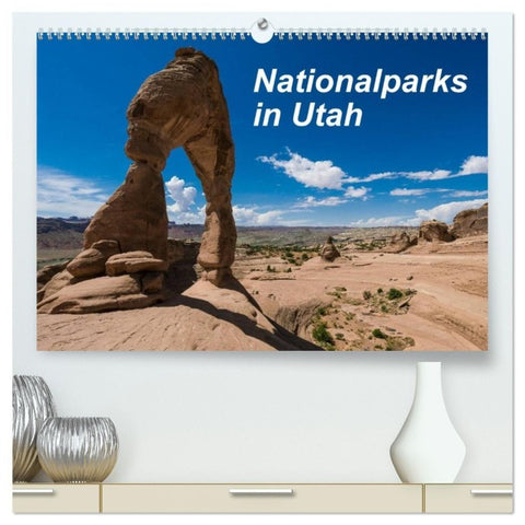 Nationalparks in Utah (hochwertiger Premium Wandkalender 2027 DIN A2 quer), Kunstdruck in Hochglanz