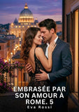 Embrasée par son Amour à Rome. 5