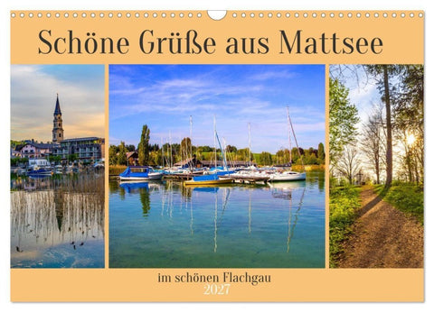 Schöne Grüße aus Mattsee (Wandkalender 2027 DIN A3 quer), CALVENDO Monatskalender