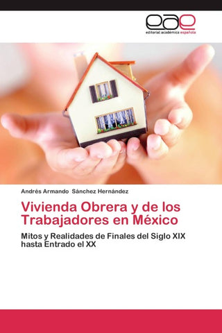 Vivienda Obrera y de los Trabajadores en México