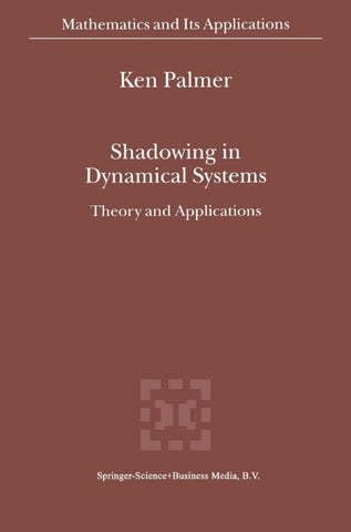 Shadowing in Dynamical Systems