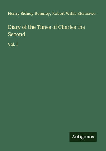 Diary of the Times of Charles the Second