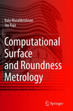 Computational Surface and Roundness Metrology