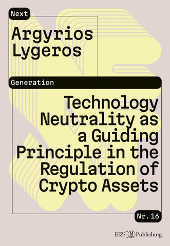 Technology Neutrality as a Guiding Principle in the Regulation of Crypto Assets