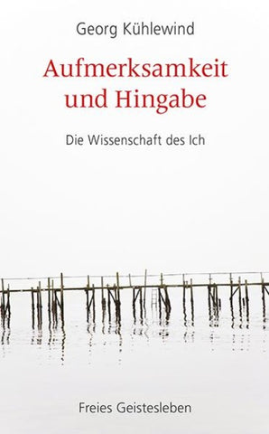 Aufmerksamkeit und Hingabe